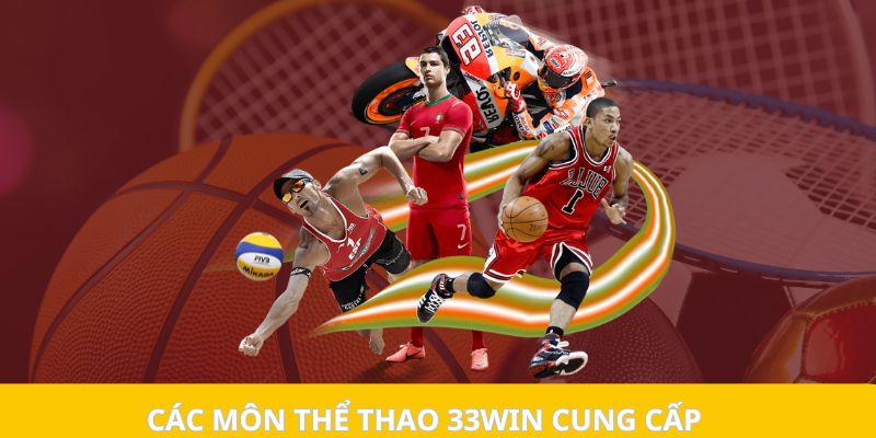 Các môn thể thao 33WIN cung cấp